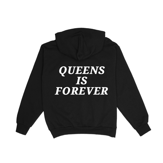 QUEENS IS FOREVER HOODIE