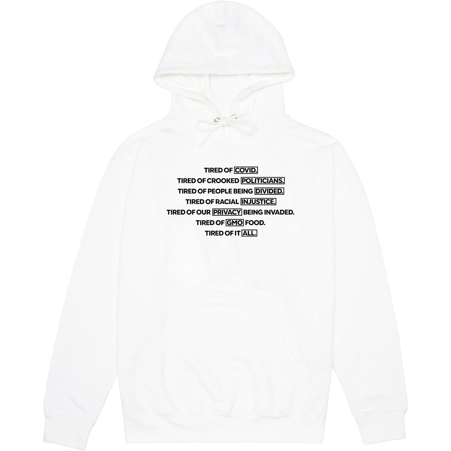 Tired Of it All Hoodie
